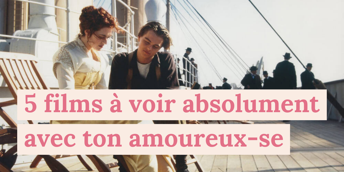 5 films parfaits pour une soirée cosy en amoureux sous un plaid 🍿